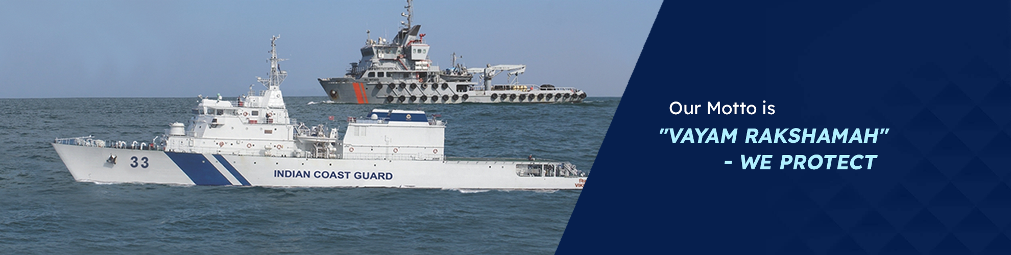 Our Motto is "Vayam Rakshamah" - We Protect